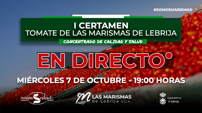 Sigue en directo el I Certamen Tomate de Las Marismas de Lebrija - Concentrado de Calidad y Salud - Las Marismas