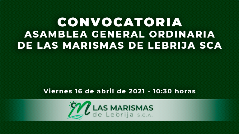 Convocatoria de Asamblea General Ordinaria de Las Marismas de Lebrija, S. Coop. And. - Las Marismas