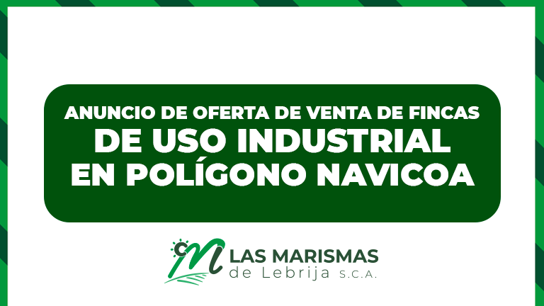 Anuncio de oferta de venta de fincas de uso industrial en sector UZO-3 del PGOU de Lebrija - Las Marismas
