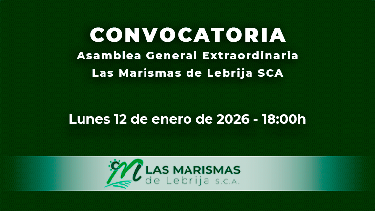 Convocatoria de Asamblea General Extraordinaria de Las Marismas de Lebrija SCA - Las Marismas
