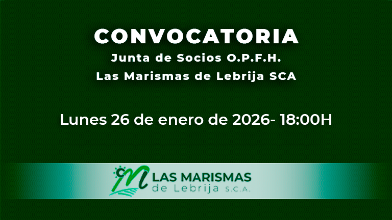 Convocatoria de Junta de Socios O.P.F.H. Las Marismas de Lebrija SCA - Las Marismas